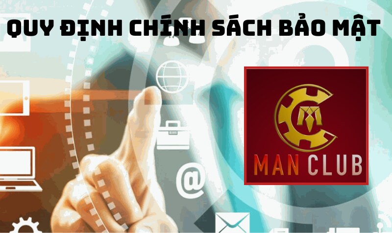 Quyền và nghĩa vụ của người chơi trong chính sách bảo mật Manclub