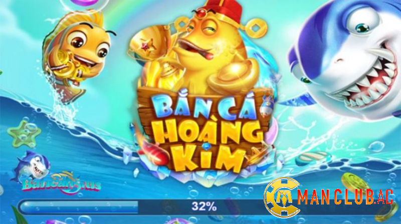 Giới thiệu bắn cá hoàng kim Manclub